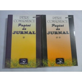  Pagini de JURNAL vol.I (1923-1947) si vol.II (1948-1961)  -  PETRU  COMARNESCU   